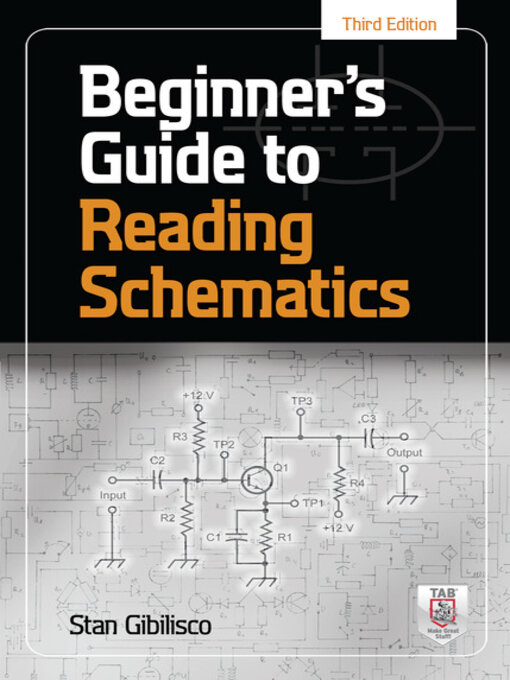 Title details for Beginner's Guide to Reading Schematics by Stan Gibilisco - Available